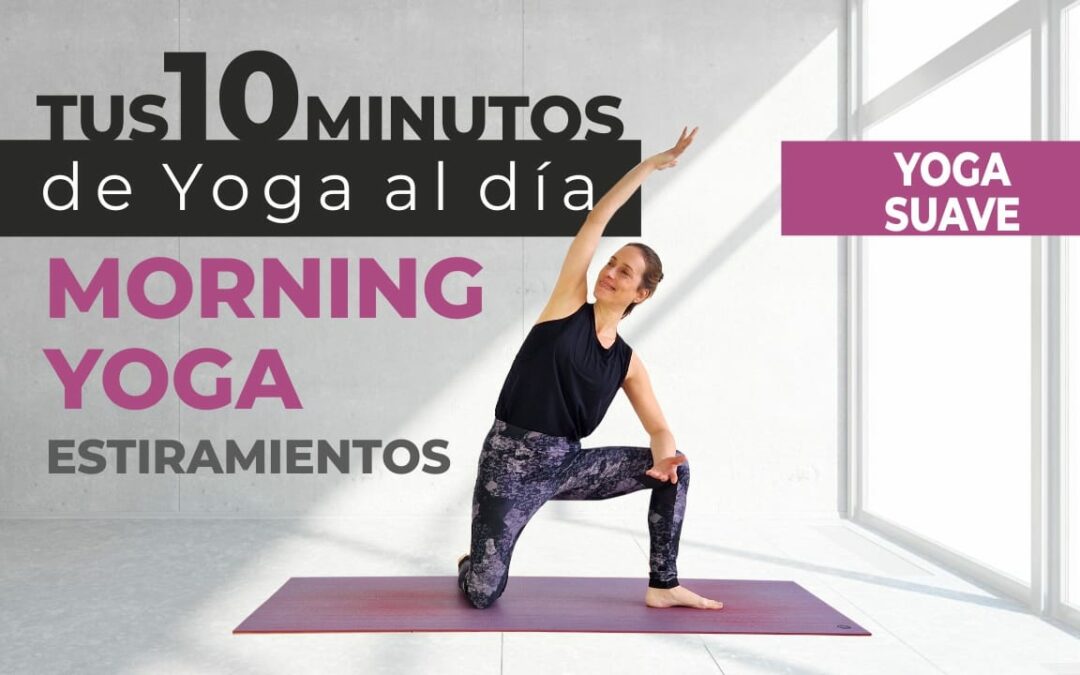 10 Min YOGA por la MAÑANA | Estiramientos Fáciles para empezar el día relajadamente