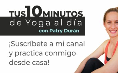 Tus 10 Minutos de Yoga al Día | ¡Gracias por suscribirte a mi canal!