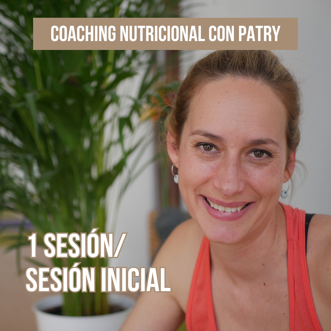 Coaching Nutricional con Patry - 1 sesión / Sesión Inicial